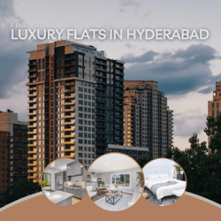 Discover the Epitome of Luxury Flats in Hyderabad - Hyderabad
