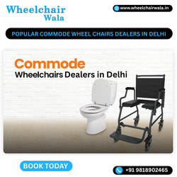 Commode Wheelchair Showroom in Delhi - Delhi