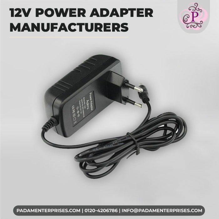 12V Power Adapter Manufacturers | Padam Enterprises photo 1