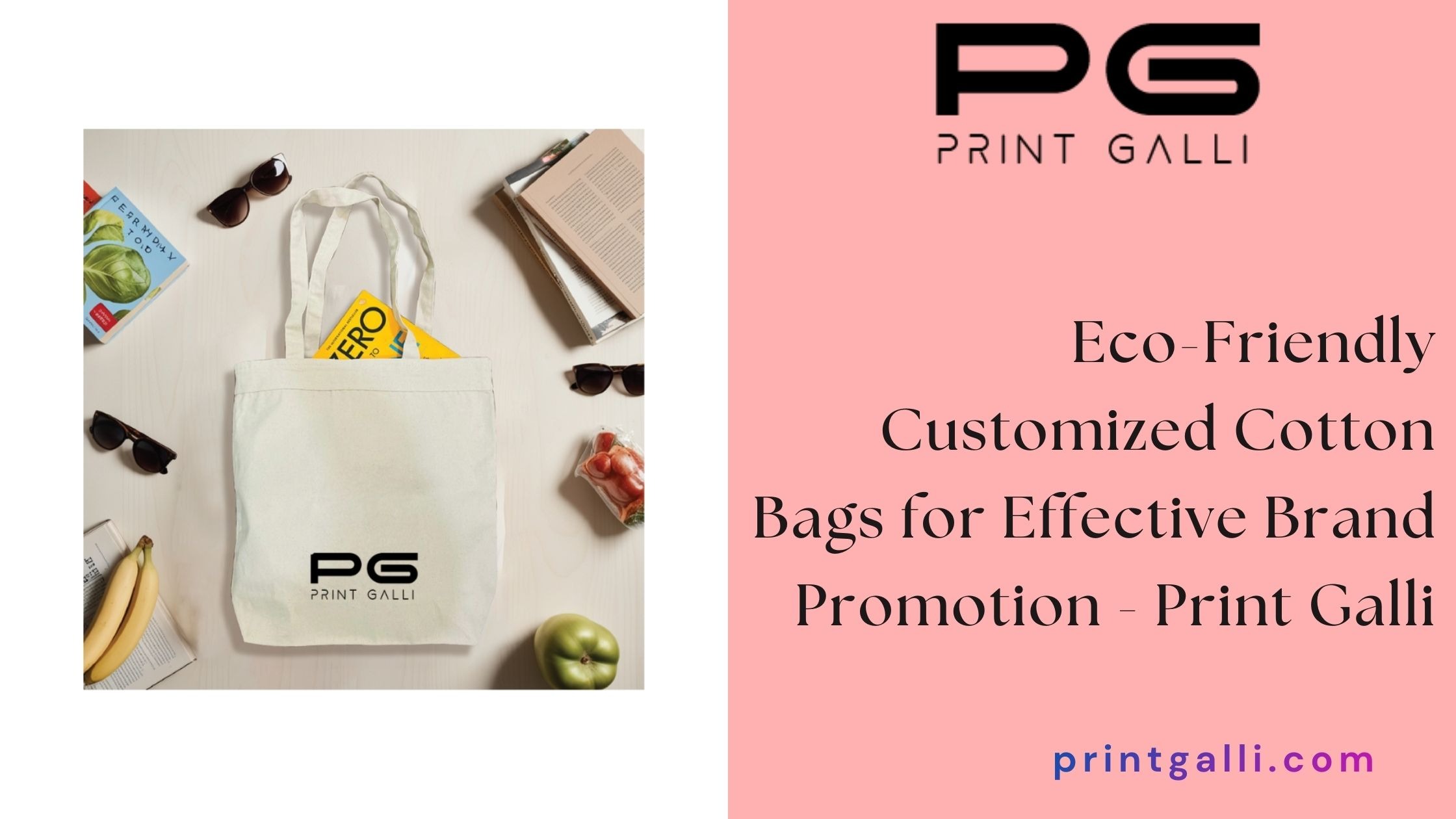 Eco-Friendly Customized Cotton Bags for Effective Brand Promotion - Print Galli