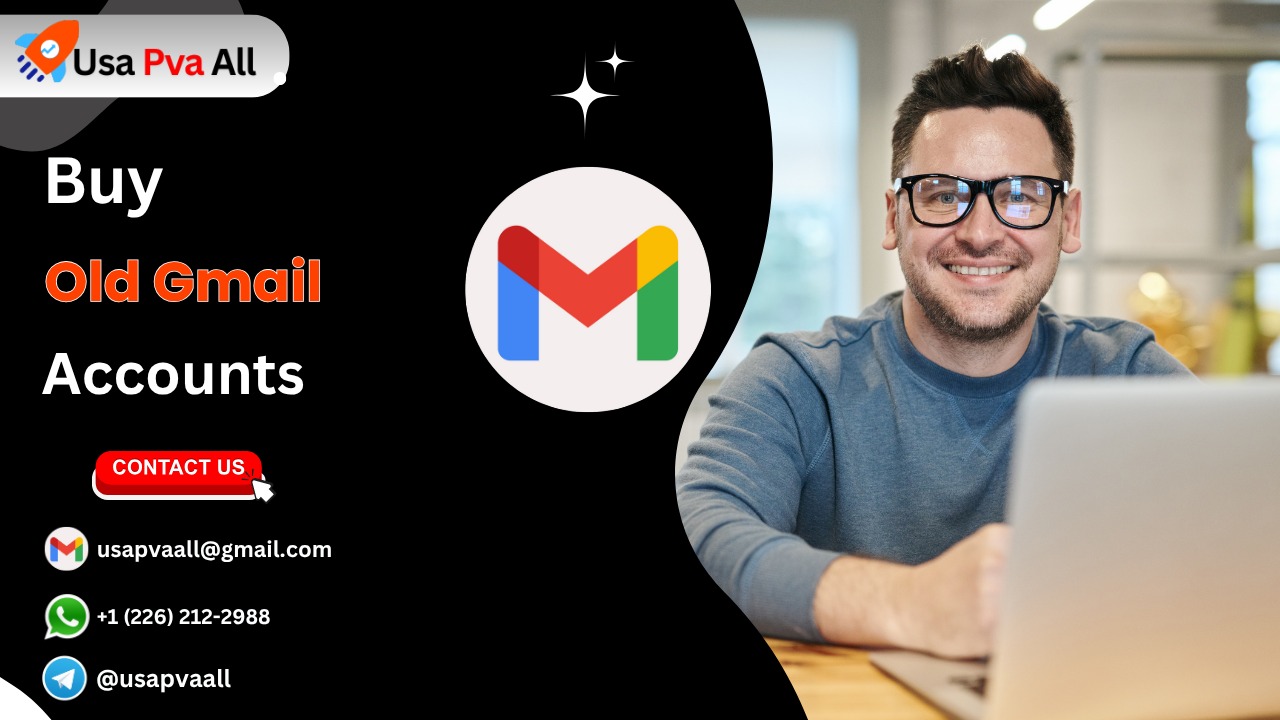 Buy Old Gmail Accounts: The Ultimate Guide to Aged Google Accounts in 2026