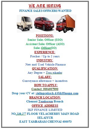 Finance sales JOB CHENNAI 1. Senior Sales Officer (SSO), . Assistant Sales Officer (ASO),. Sales Officer(SO)