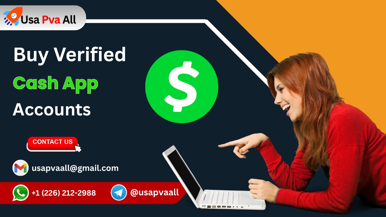 Buy Verified Cash App Accounts for Secure Transactions
