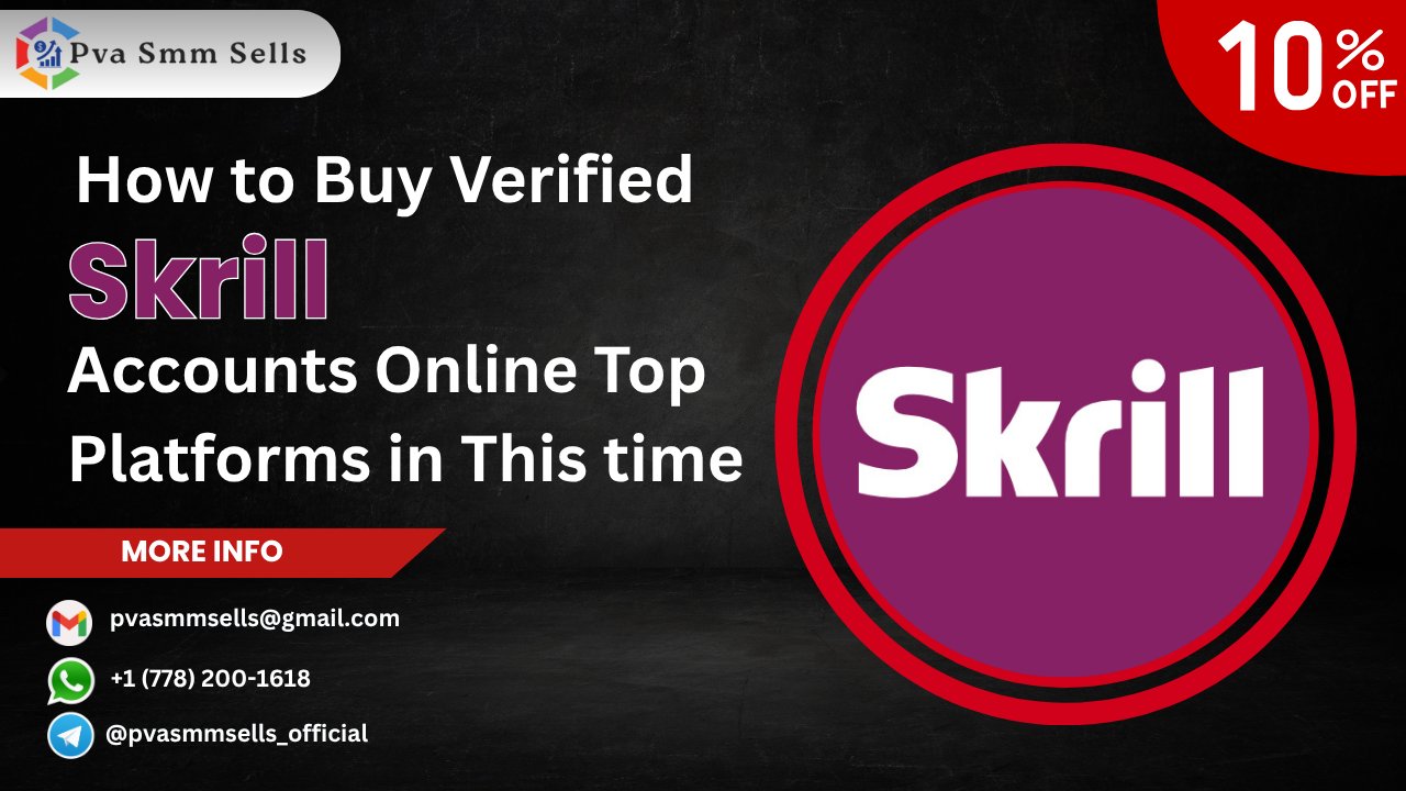 Buying Skrill Accounts from USA: Safe or Risky Decision