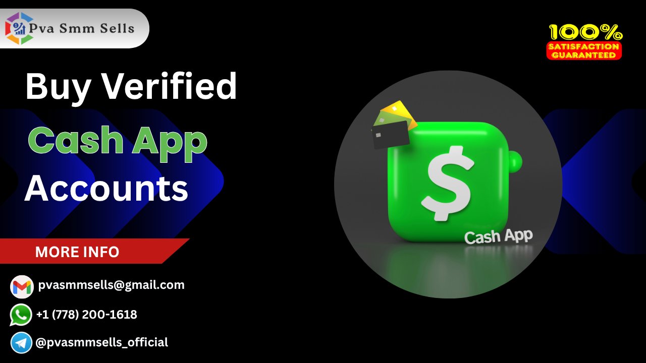 Buy Legit Verified Cash App Accounts with Fast Delivery in ...