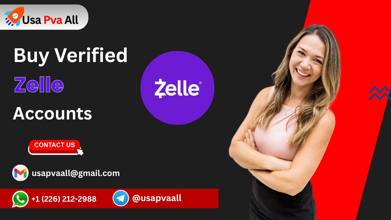 Buy Verified Zelle Accounts for Secure Transactions