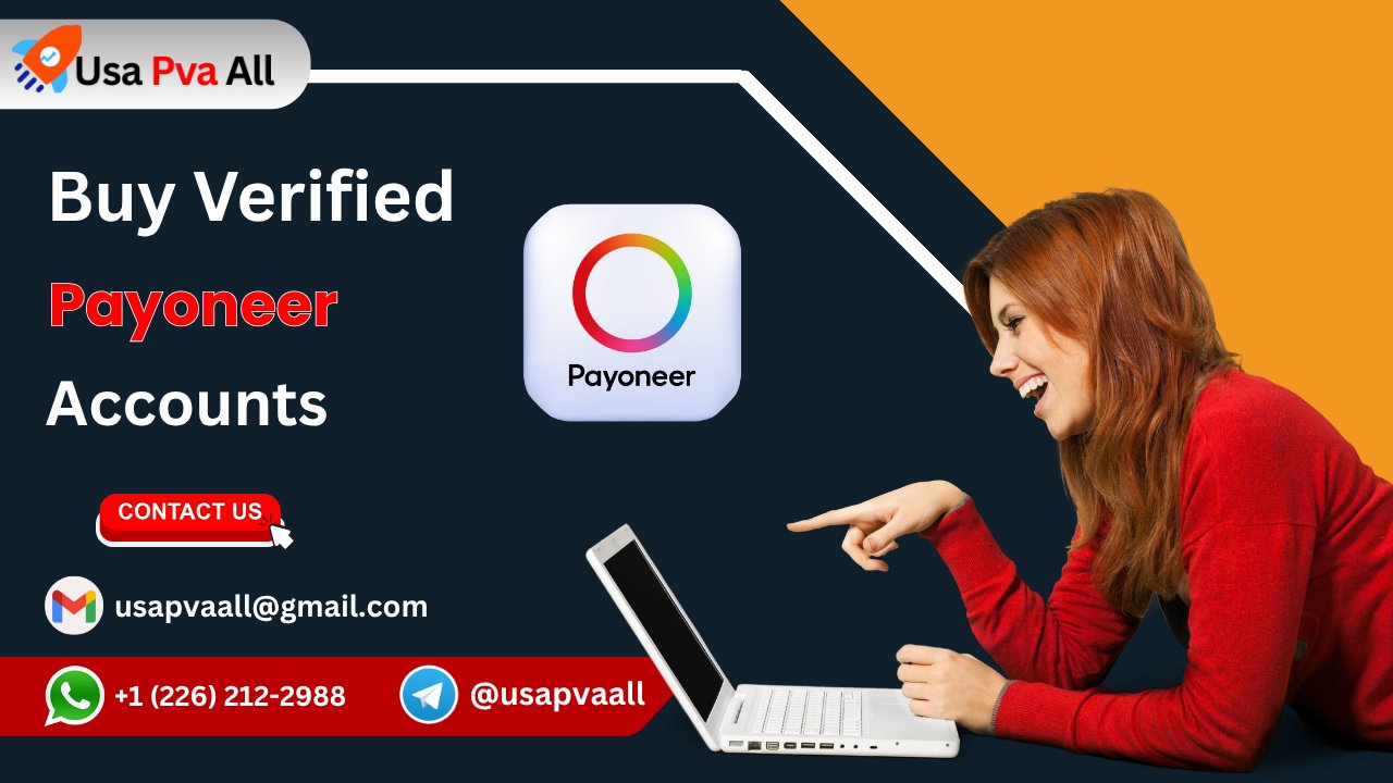 What are the benefits of buying verified Payoneer accounts