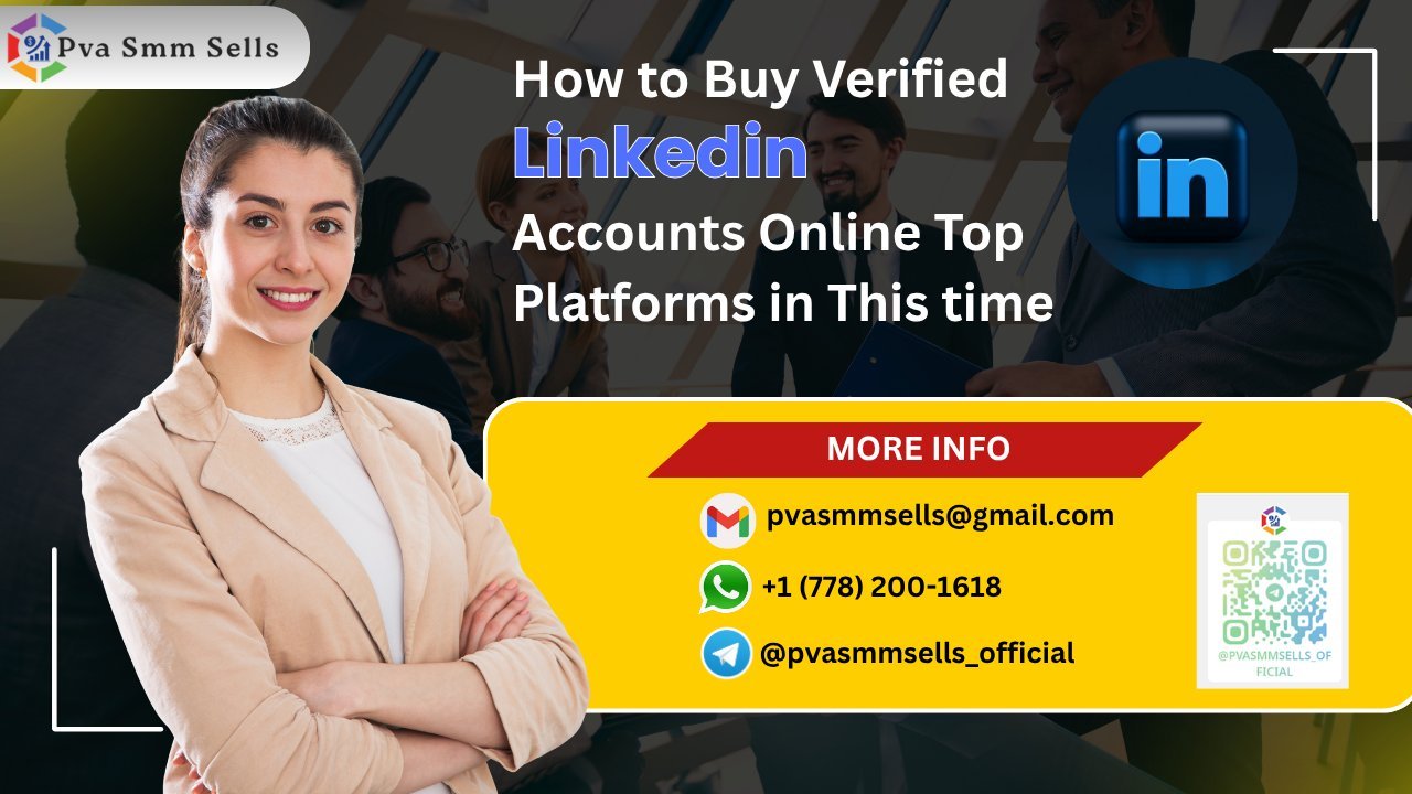How to Buy Verified LinkedIn Accounts Online Safely in 2025 photo 1