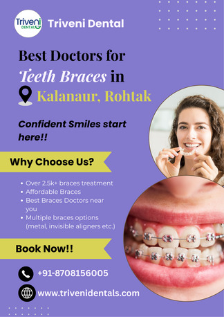 Best Braces Treatment In Kalanaur, Rohtak | Triveni Dental