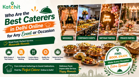 Who Are The Best Caterers In Delhi Online For Any Event Or Occasion