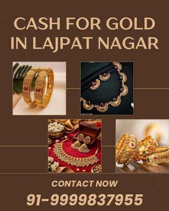 Want Cash For Old Gold In Lajpat Nagar? photo 1