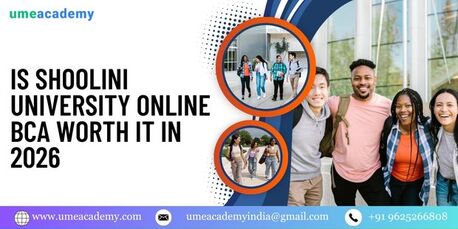 Is Shoolini University Online BCA Worth It In 2026 photo 1