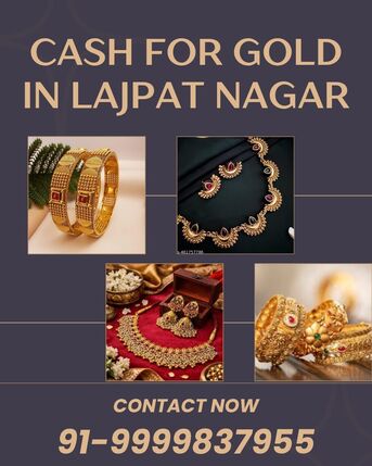 Want Urgently Cash For Gold In Lajpat Nagar? photo 1