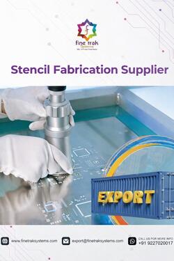 Stencil Fabrication Supplier in Gujarat 
Get Quote Now