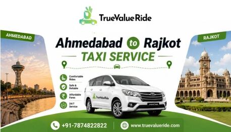 Book True Value Ride For Ahmedabad To Rajkot Taxi For City To City Trips