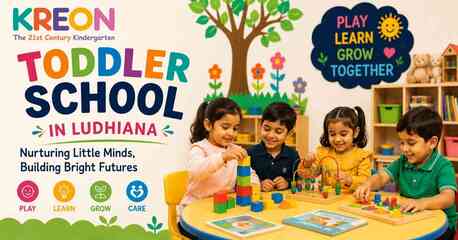 Best Toddler School In Ludhiana | Safe & Fun Learning