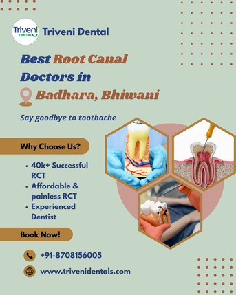 Best Root Canal Doctors In Badhra, Bhiwani | Triveni Dental