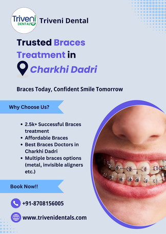 Affordable Braces Treatment In Charkhi Dadri | Triveni Dental