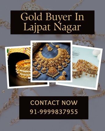 Who Is The Best Gold Buyer In Lajpat Nagar? photo 1