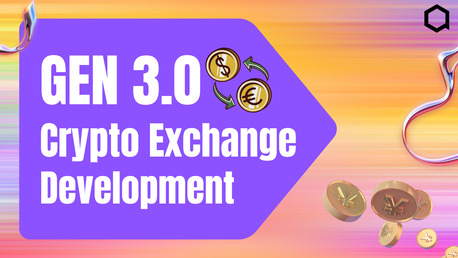 Why Is Gen3.0 Crypto Exchange Development Trending? photo 1