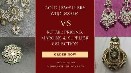 INR 15000,  Gold Jewellery Wholesale Vs Retail Pricing, Margins & Supplier Selection photo 1