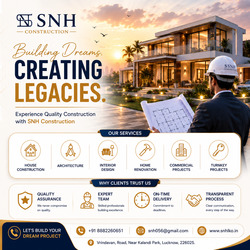 Why SNH Construction is the Best Construction Company in Lucknow - Lucknow