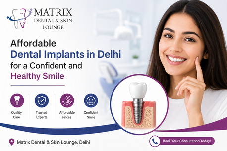 Affordable Dental Implants In Delhi For A Confident And Healthy Smile