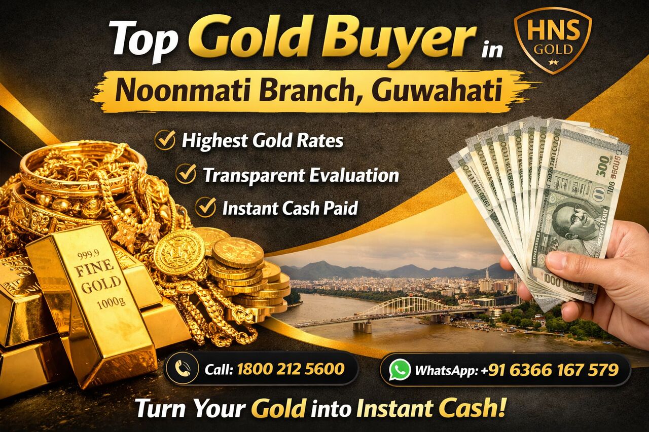 Sell Gold In Sixmile Branch, Guwahati – HNS Gold For A Trusted Gold Selling Experience