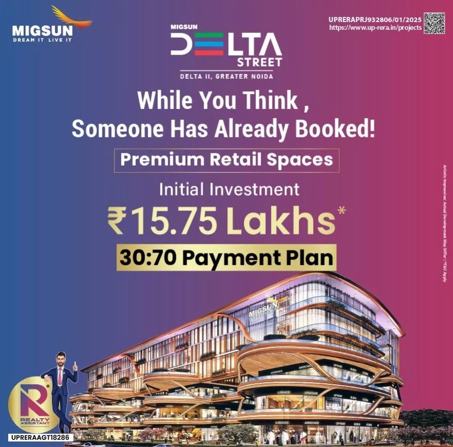 Migsun Delta Street – Premium Retail Spaces From ₹15.75 Lakhs*