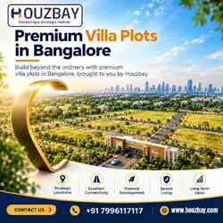 Premium Villa Plots in Bangalore | Property Consultants | Houzbay - Bangalore