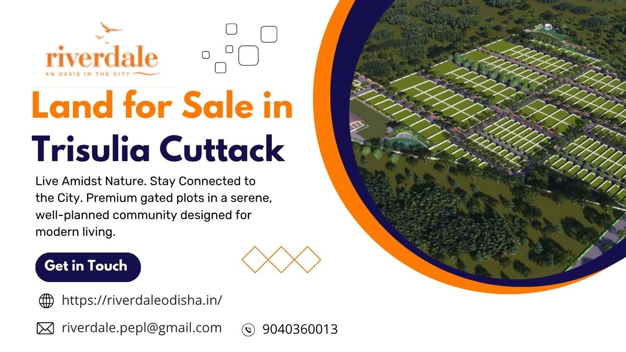 Land For Sale In Trisulia Cuttack – A Great Investment Opportunity
